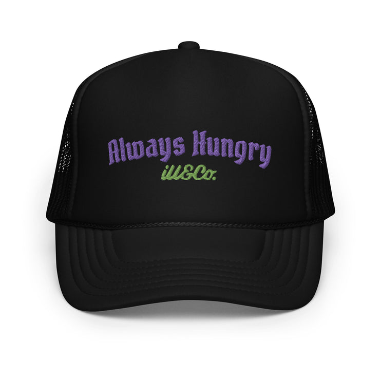 Always Hungry Foam trucker hat | by Just ill